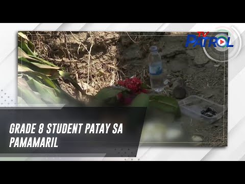 Grade 8 student patay sa pamamaril TV Patrol