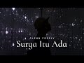 Glenn Fredly - Surga Itu Ada (Video Lirik)