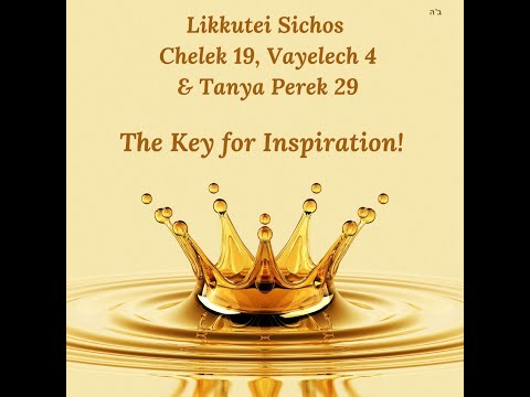 Likkutei Sichos Chelek 19, Vayeilech 4 & Tanya Chapter 29