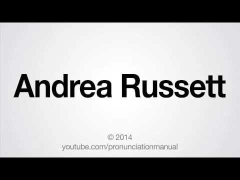 How to Pronounce Andrea Russett