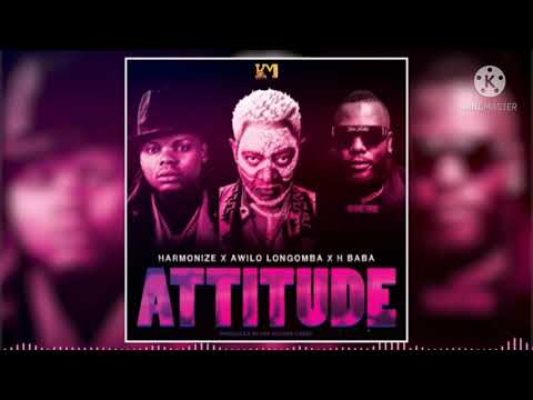 Harmonize ft awilo longomba x H baba- Attitude audio (Mp3)