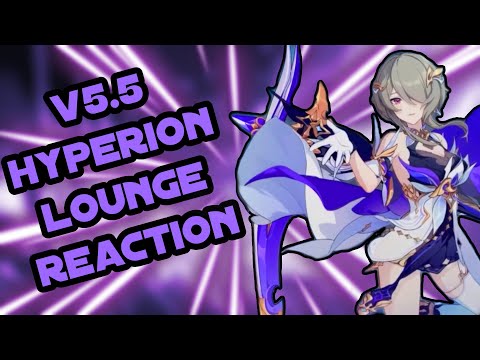 v5.5 Hyperion Lounge Reaction (This update is amazing!) - Honkai Impact 3rd
