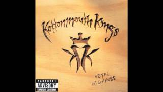 Kottonmouth Kings - Royal Highness - Spies