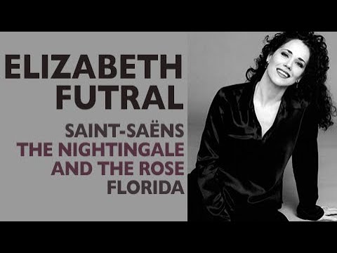 Elizabeth Futral - Saint-Saëns: PARYSATIS, The Nightingale and the Rose