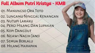 Download lagu Full Album Putri Kristya Terbaru Terpopuler 2020 - KMB Gedrug mp3 Download lagu Full Album Putri Kristya Terbaru Terpopuler 2020 - KMB Gedrug mp3