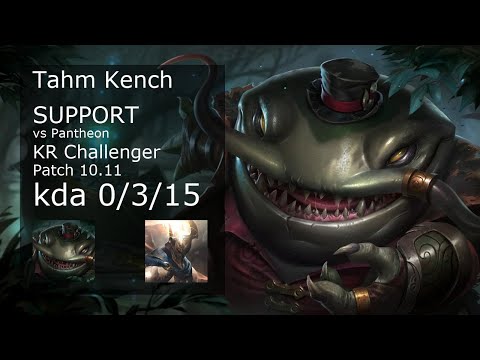 Tahm Kench Support vs Pantheon - KR Challenger 0/3/15 Patch 10.11 Gameplay