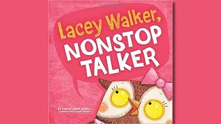 Lacey Walker, Nonstop Talker | Read-Aloud for Kids