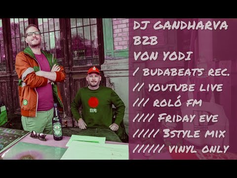 Dj Gandharva b2b Von Yodi - Budabeats X Roló FM