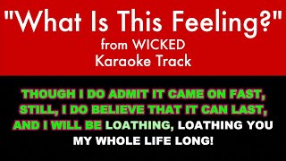 &quot;What Is This Feeling?&quot; from Wicked - Karaoke Track with Lyrics on Screen