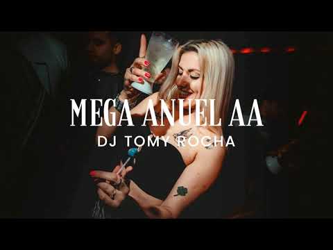 MEGA ANUEL AA - DJ TOMY ROCHA