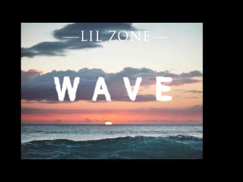 Lil Zone - Wave (AUDIO)
