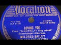 Loving You - Mildred Bailey And Her Orchestra 1937