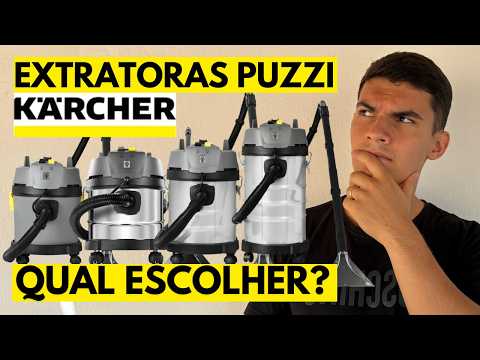 Extratoras de Sujeira Karcher Puzzi 4/15 Puzzi | 4/16 Puzzi | 4/20 Puzzi | 4/30 É Tudo IGUAL?