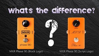 Video thumbnail for What's The Difference? MXR Phase 90 Script Logo and MXR Phase 90 Block Logo by Middle Aged Gear Junkie