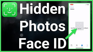 How To Setup Face ID For Hidden Photos