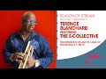 Season of Stream Vol 1, Ep 2 | Terence Blanchard featuring The E-Collective