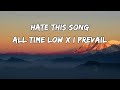 All Time Low X I Prevail Hate This Song Lyrics Lyrical Lounge