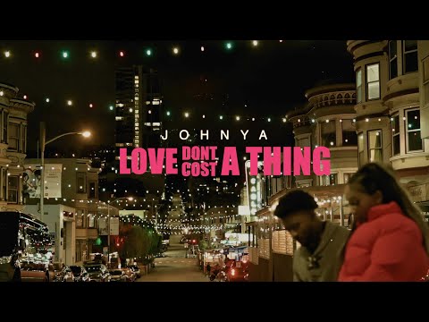 Johnya   Love Don't Cost a Thing Official Video