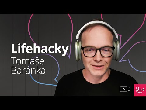 Tomáš Baránek: Velký výběr lifehacků pro lidi na volné noze
