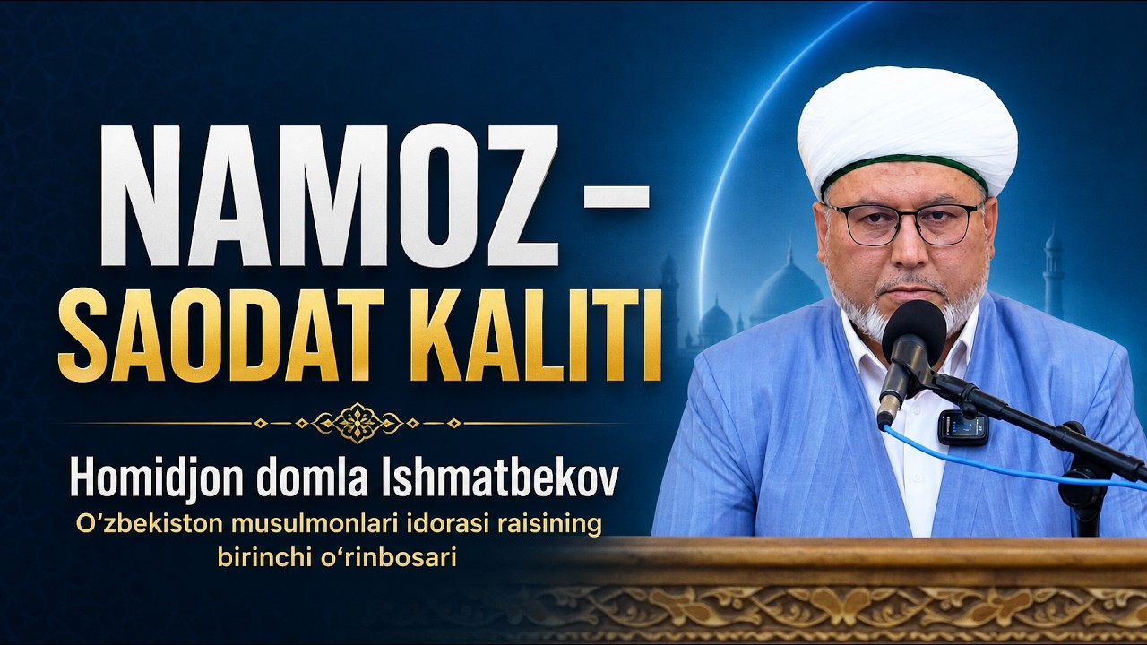 JONLI: Juma ma'ruzasi NAMOZ – SAODAT KALITI 26.06.2026