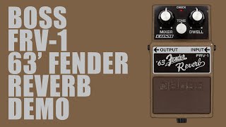Boss FRV-1 '63 Fender Reverb - What To Know & Where To Buy Boss FRV-1 '63 Fender Reverb - What To Know & Where To Buy