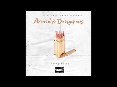 Young Loccn - Armed and Dangerous