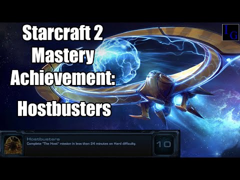 Hostbusters | Starcraft 2 Mastery Achievement Guide | SC2 Legacy of the Void LotV Hard Walkthrough