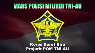 Download lagu Mars Polisi Militer  / POM TNI-AU mp3