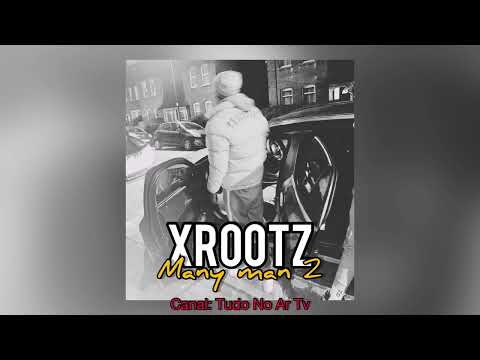 #XROOTZ CL x LZ - MANY MAN 2 (Audio Official)