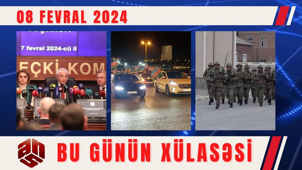 08.02.2024 ANS TV-nin videoxülasəsi I