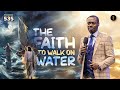 The Faith To Walk On Water Phaneroo Service 535 Apostle Grace Lubega