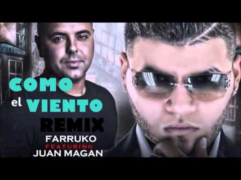 Juan Magan ft Farruko- Como el viento (Letra)