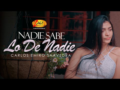 Carlos Emiro Saavedra - Nadie Sabe Lo De Nadie (Vídeo Oficial)