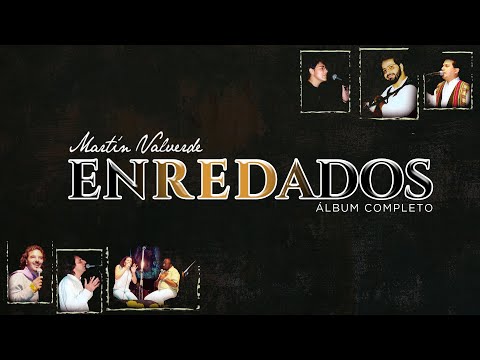 Enredados - Martín Valverde (Álbum Completo)