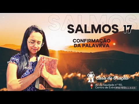 Salmos 17 Confirmação da Palavra