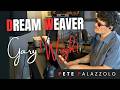 BEST COVER OF DREAM WEAVER Gary Wright