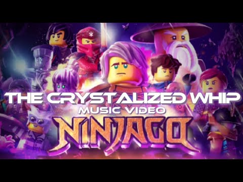 The Crystalized Whip | Ninjago Music Video
