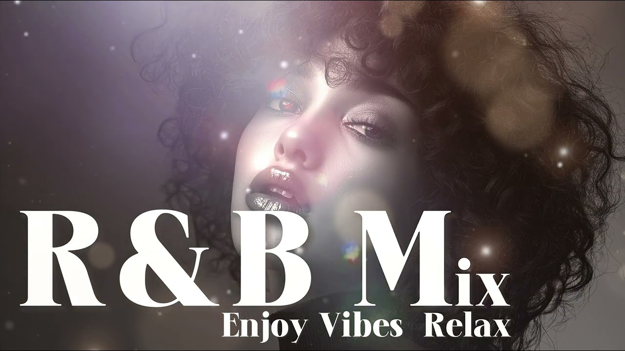 RnB / Soul / Chill Music /Study Music Slow Jams & Soul Vibes Chill & Smooth R&B Mix– 如天鵝絨般絲滑的靈魂樂選擇