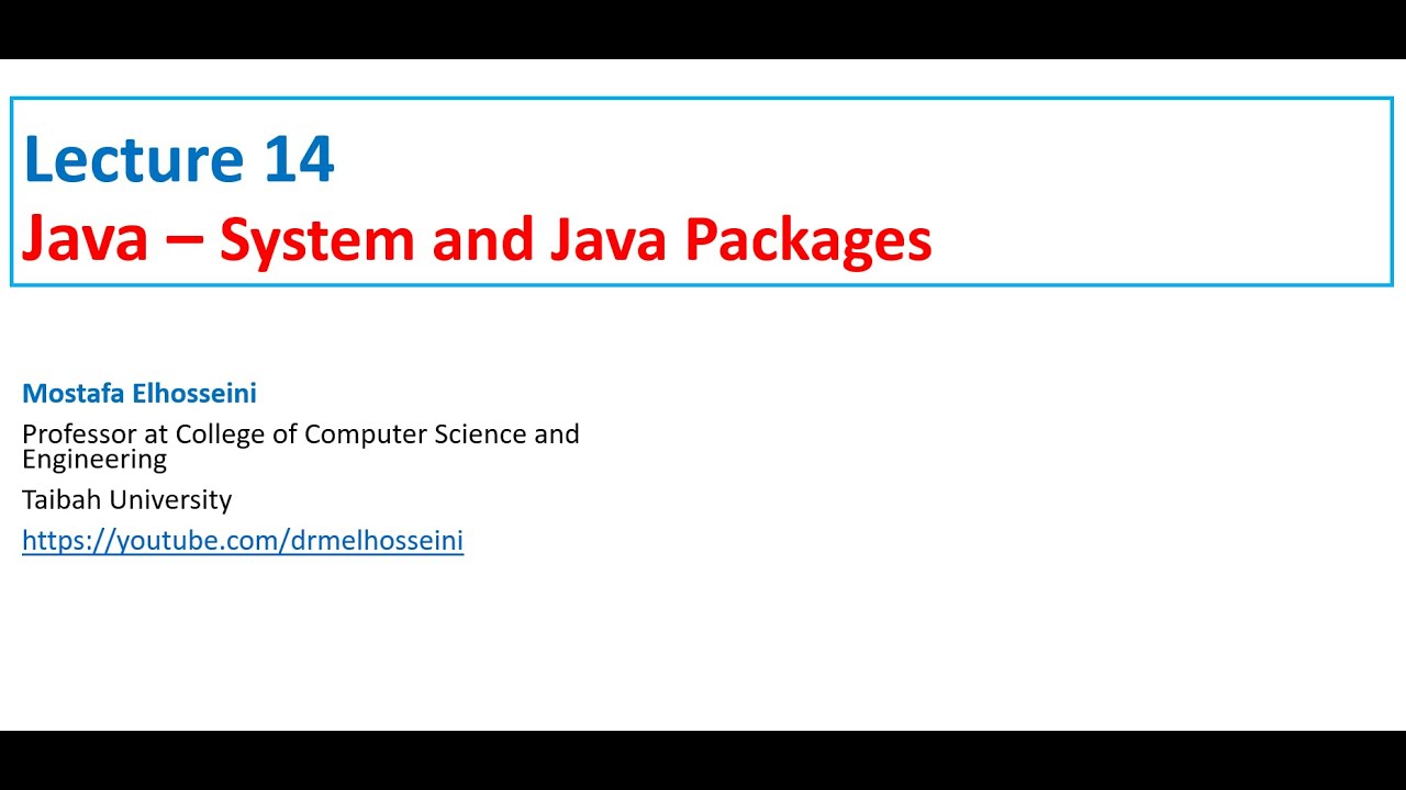 Lecture 14 Java |  System and Java Packages بالعربي