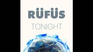 RÜFÜS - Tonight (Amine Edge &amp; DANCE Remix) [Sweat It Out] Official