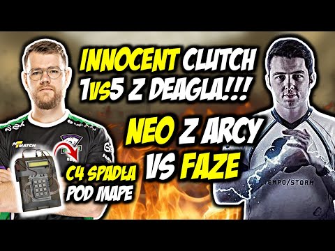 INNOCENT 1vs5 Z DEAGLA!!! BUG BOMBY "SPADŁA POD MAPĘ", NEO Z ARCY VS FAZE - CSGO BEST MOMENTS