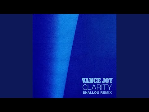 Clarity (Shallou Remix)