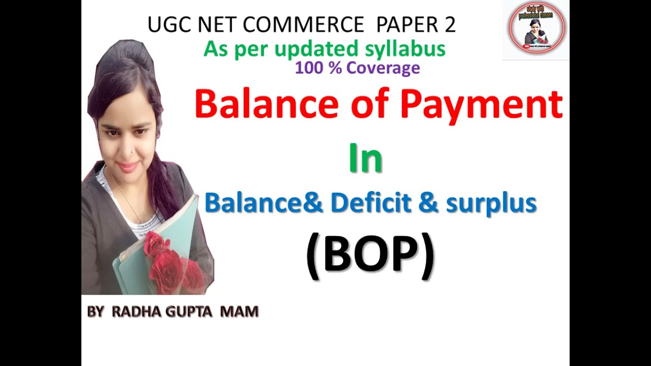 Balance|Deficit|surplus|bop|BOP|Balance of Payment|Balance and Deficit and surplus|unit1|ugc|paper2
