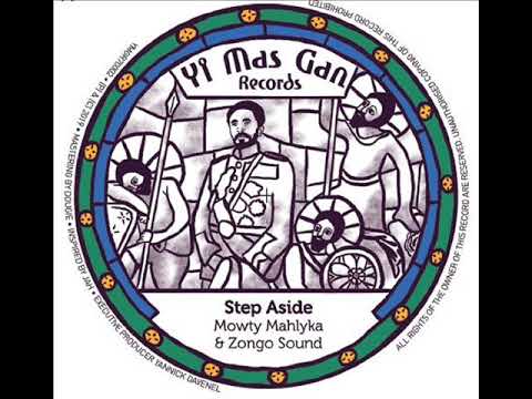 Mowty Mahlyka / Zongo Sound - Step Aside (7''45RPM) 2019