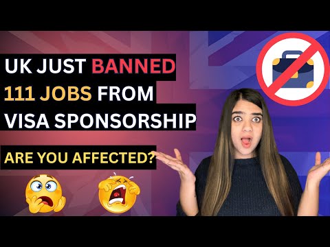 UK Just Banned 111 Jobs From Visa Sponsorship – Are You Affected?