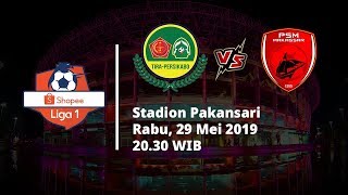 Jadwal Pertandingan Pekan ke-3 Liga 1 2019, Tira Persikabo Vs PSM Makassar, Rabu (29/5)