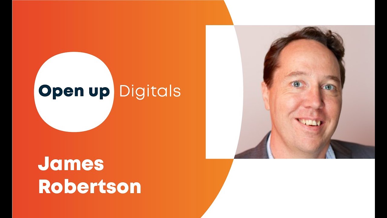 Play video: Open up Digitals: James Robertson