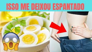 DIETA DO OVO COZIDO 7 DIAS COMO EMAGRECER COM DIETA DO OVO COZIDO