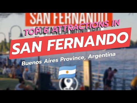 Top 6 Attractions in San Fernando, Buenos Aires 🇦🇷✨ | CityGems