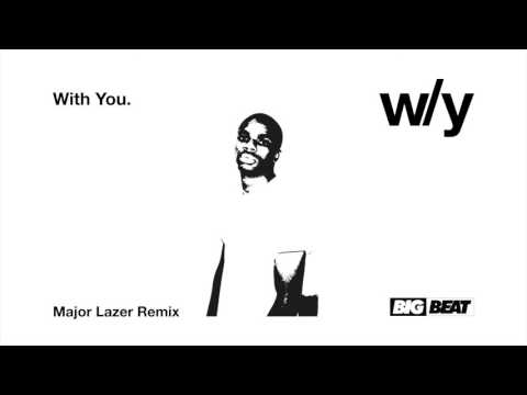 With You. - Ghost (feat. Vince Staples) [Major Lazer Remix]